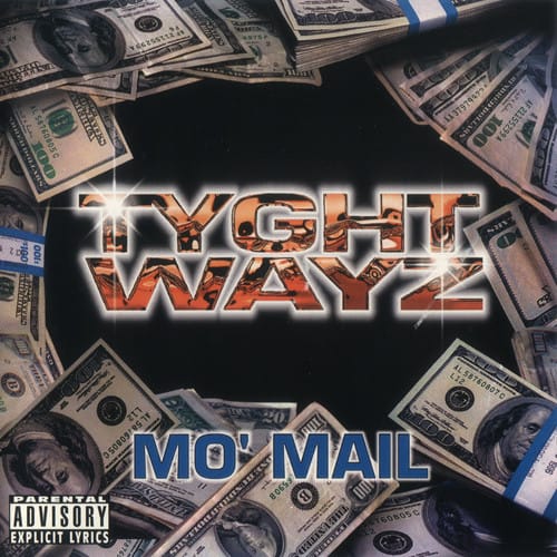 Tyght Wayz - Mo' Mail