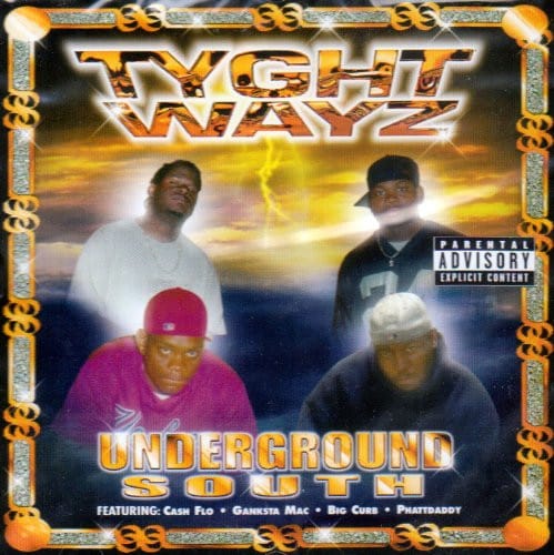 Tyght Wayz - Underground South