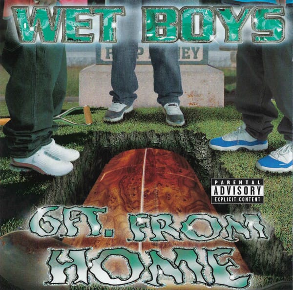 Wet Boys - 6 Ft. From Home