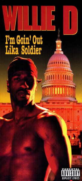 Willie D - I'm Goin' Out Lika Soldier