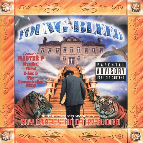 Young Bleed - All I Have In This World, Are... My Balls And My Word
