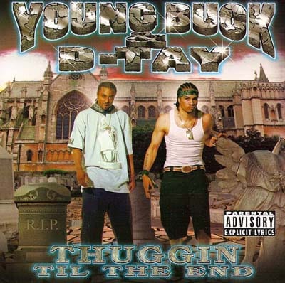 Young Buck, D-Tay - Thuggin' Til The End