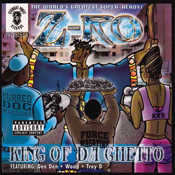 Z-Ro - King Of Da Ghetto